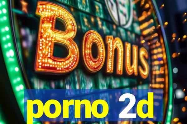 porno 2d